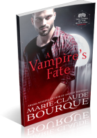 Blitz Sign-Up: A Vampire’s Fate by Marie-Claude Bourque