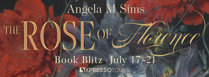 Book Blitz: The Rose of Florence by Angela M. Sims + Amazon Gift Card Giveaway (INTL)
