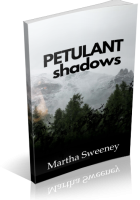 Blitz Sign-Up: Petulant Shadows by Martha Sweeney