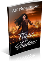 Blitz Sign-Up: Flame & Shadow by AK Nevermore