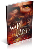 Blitz Sign-Up: War of the Land by Dana Claire