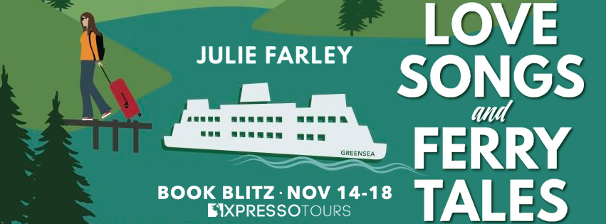 Book Blitz with Giveaway:  Love Songs and Ferry Tales by Julie Farley