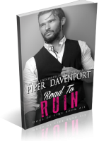 Blitz Sign-Up: Road to Ruin by Piper Davenport