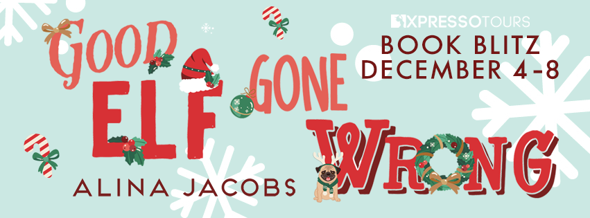Book Blitz: Good Elf Gone Wrong by Alina Jacobs + Giveaway (INT)