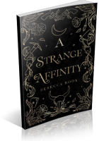 Blitz Sign-Up: A Strange Affinity by Rebecca Rook