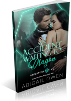 Blitz Sign-Up: An Accident Waiting to Dragon by Abigail Owen
