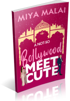 Blitz Sign-Up: A Not So Bollywood Meet Cute by Miya Malai