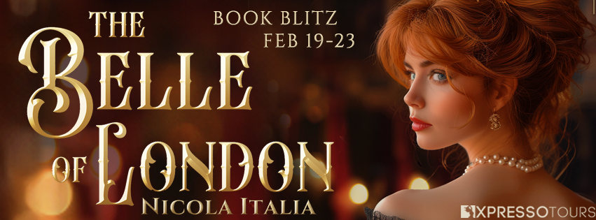 Book Blitz: The Belle of London by Nicola Italia + Amazon GC Giveaway! (INT)
