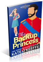 Blitz Sign-Up: The Backup Princess by Kate O’Keeffe