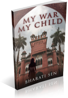 Blitz Sign-Up: My War, My Child by Bharati Sen