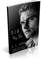 Blitz Sign-Up: Sir, Yes Sir by L. L. Ash