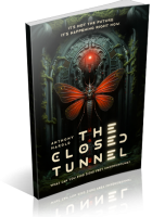 Blitz Sign-Up: The Closed Tunnel by Anthony Harold