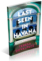 Blitz Sign-Up: Last Seen in Havana by Teresa Dovalpage