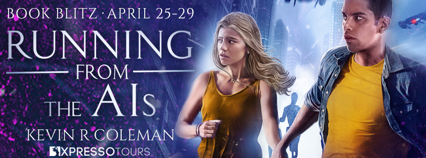 Running From the AIs Kevin Coleman (A Gaia’s World Novel) Publication date: April 25th 2024 Genres: Adult, Fantasy, Science Fiction, Young Adult