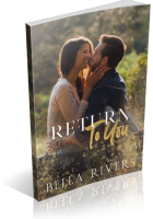 Blitz Sign-Up: Return to You by Bella Rivers