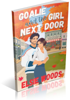 Blitz Sign-Up: Goalie and the Girl Next Door by Elsie Woods