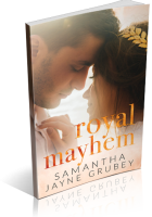 Blitz Sign-Up: Royal Mayhem by Samantha Jayne Grubey