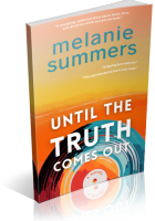Blitz Sign-Up: Until the Truth Comes Out by Melanie Summers